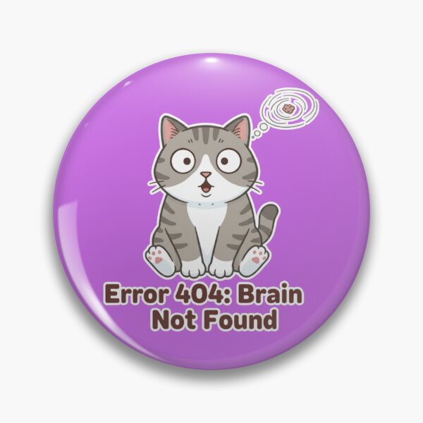 Item preview, Error 404: Brain Not Found  designed and sold by Megaera8.