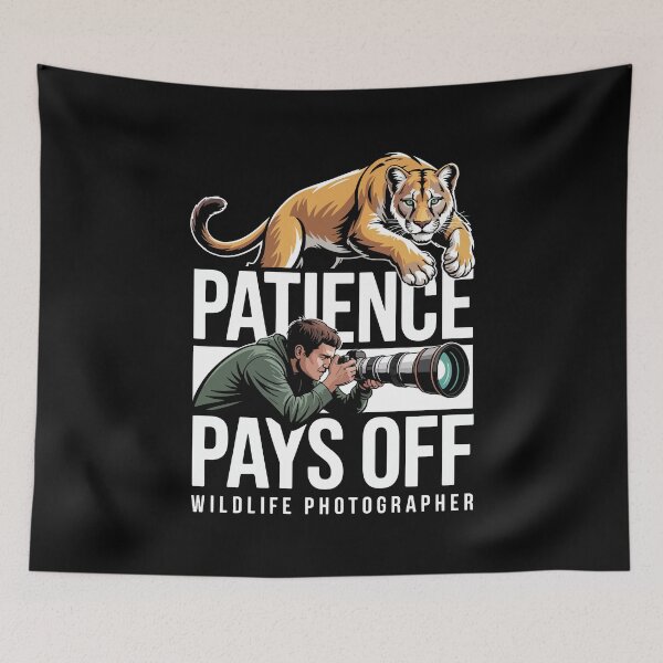 Item preview, Patience Pays Off Wildlife Photographer Bold Nature Style  designed and sold by NaturEdeN.