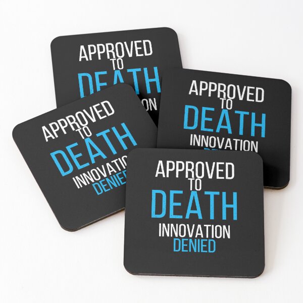 Item preview, Approved To Death Innovation Denied Funny Corporate Office Humor Design designed and sold by No Excuses Supply.