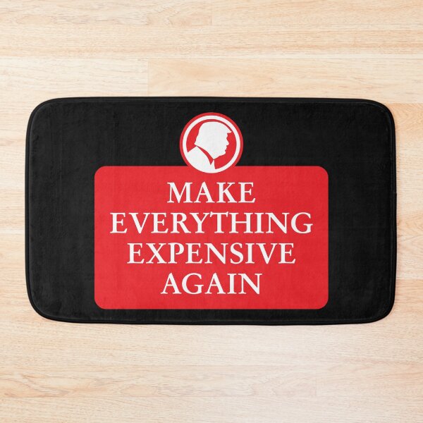 Item preview, MAKE EVERYTHING EXPENSIVE AGAIN designed and sold by TeeCodes.