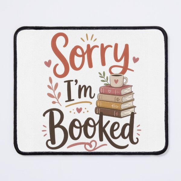 Item preview, Sorry I'm Booked Cute Funny Book Lover Reading designed and sold by aloefx.