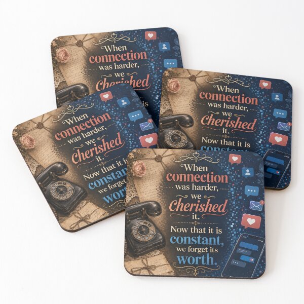 Item preview, When Connection Was Harder We Cherished It designed and sold by artlife2026.