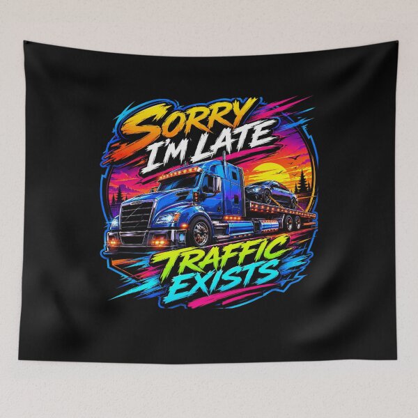 Item preview, Funny Tow Truck Driver Sorry I'm Late Traffic Exists Neon Sunset designed and sold by kakmi-art.