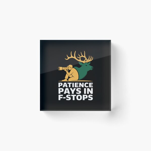 Item preview, Photography Aperture Quote Calm Technical Style Patience Pays In F-Stops designed and sold by NaturEdeN.
