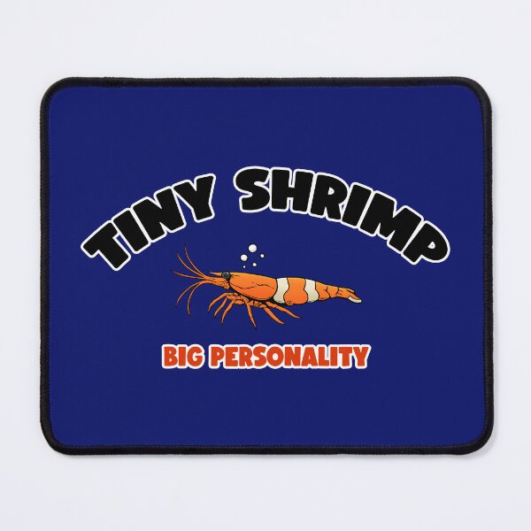 Item preview, Tiny Shrimp Big Personality designed and sold by TeeCodes.
