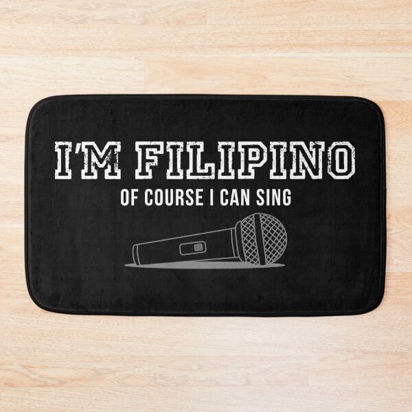 Item preview, I'm Filipino, of course I can sing designed and sold by TeeCodes.