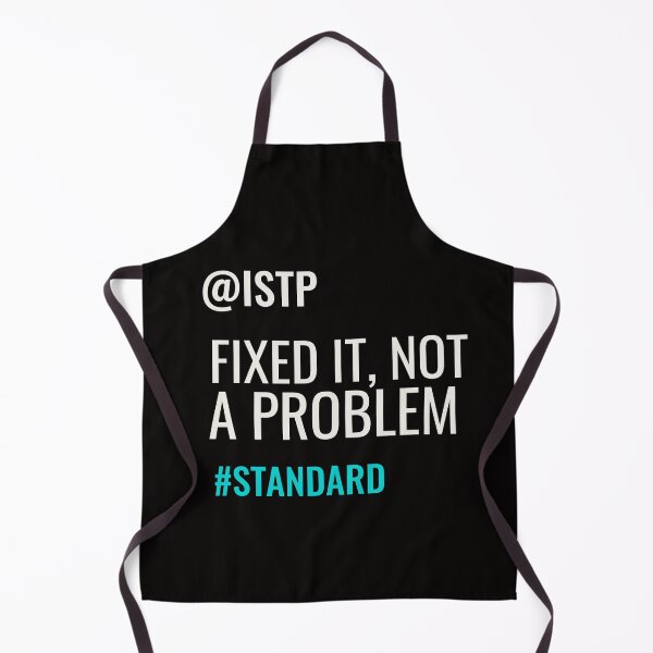 Item preview, ISTP FIXED IT, NOT A PROBLEM #STANDARD | MBTI COMMENTS SERIES — ISTP PERSONALITY EDITION designed and sold by WitLounge.