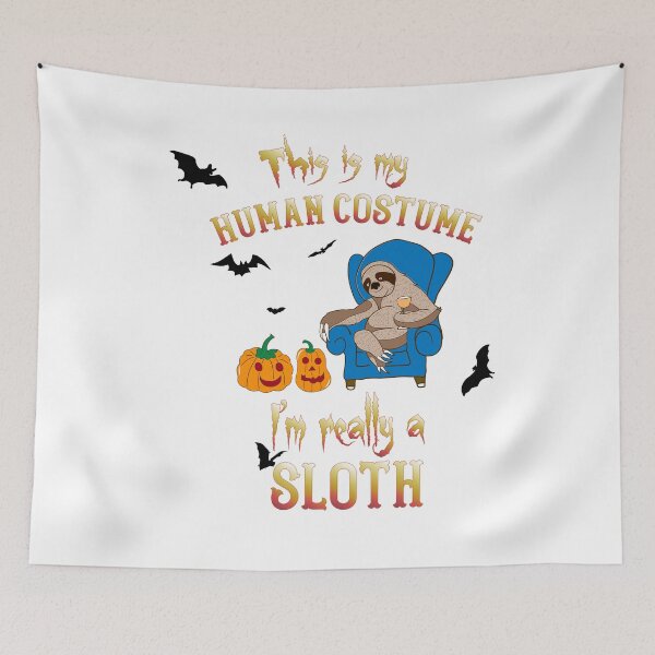 Item preview, This Is My Human Costume I'm Really A Sloth designed and sold by CreativeStrike.