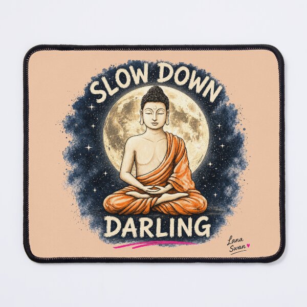 Item preview, SLOW DOWN DARLING | Funny Buddha Design | Peachy Zen Vibes designed and sold by BlueberrySwan.