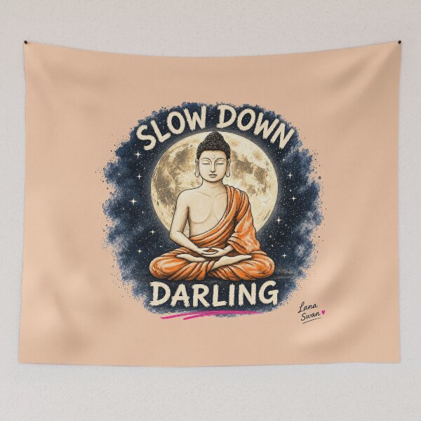 Item preview, SLOW DOWN DARLING | Funny Buddha Design | Peachy Zen Vibes designed and sold by BlueberrySwan.