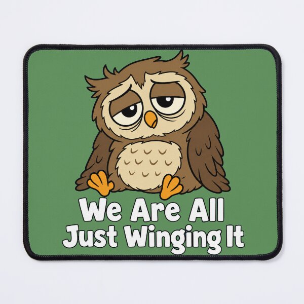 Item preview, We Are All Just Winging It Funny Owl Adulting designed and sold by PlushFutura.