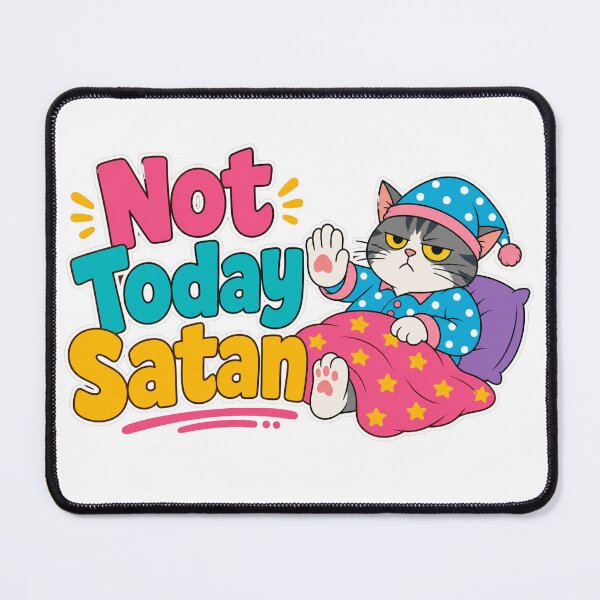 Item preview, Not Today Satan Funny Cat In Pajamas designed and sold by PlushFutura.