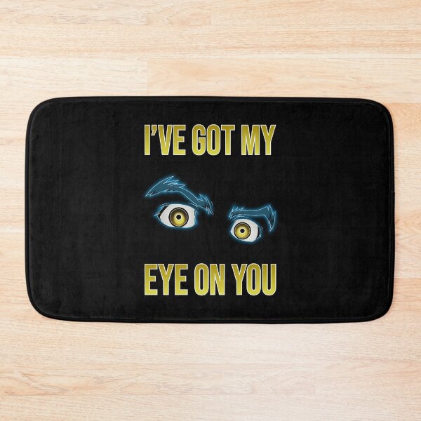 Item preview, I've Got My Eye On You V3 designed and sold by Ars Brunus.