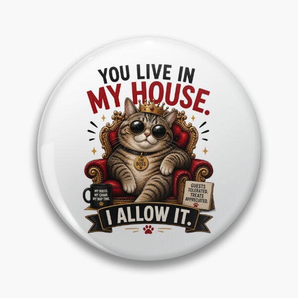 Item preview, Boss Cat Rules the House designed and sold by yasmh.