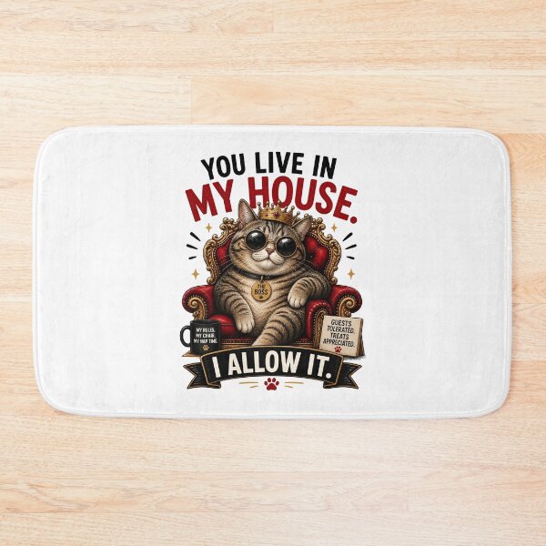 Item preview, Boss Cat Rules the House designed and sold by yasmh.