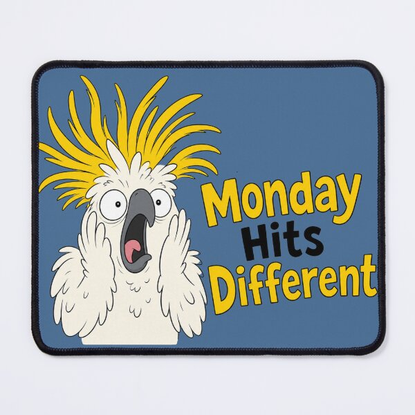 Item preview, Monday Hits Different Funny Screaming Cockatoo designed and sold by PlushFutura.