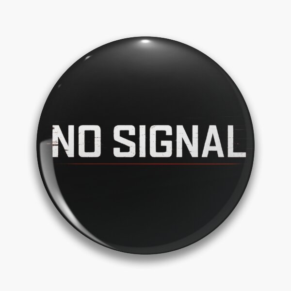 Item preview, NO SIGNAL designed and sold by ShadowSignal.