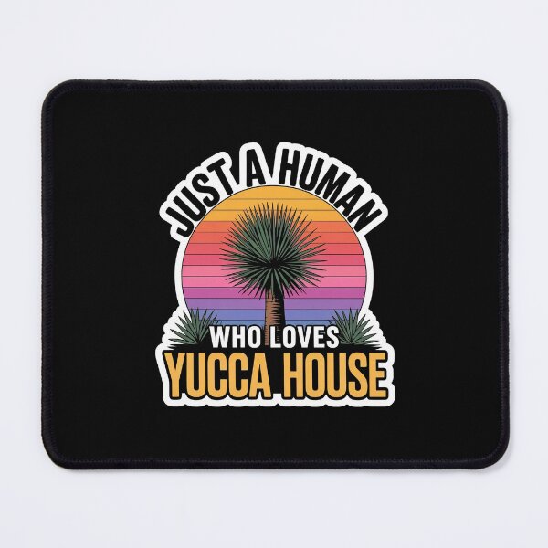 Item preview, Just a Human Who Loves YUCCA HOUSE designed and sold by InkRebelia.