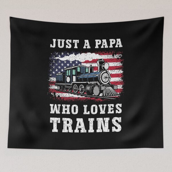 Item preview, Just a Papa Who Loves Trains - Vintage American Steam Locomotive designed and sold by Dmetalx Art Apparel.
