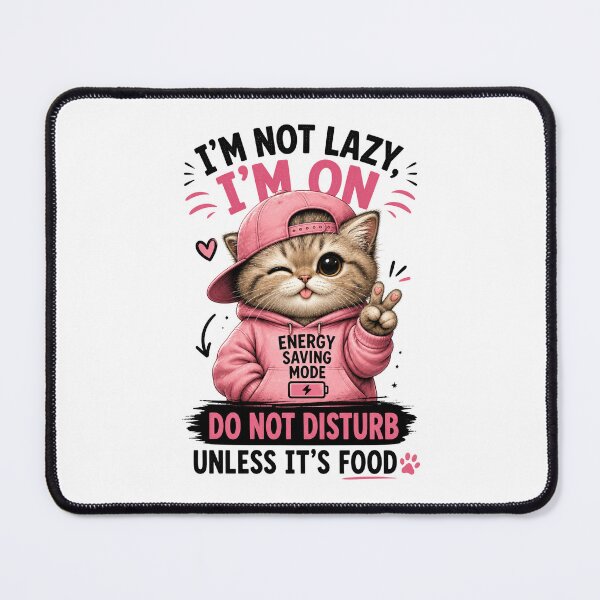 Item preview, I’m Not Lazy I’m on Energy Saving Mode Cat designed and sold by yasmh.