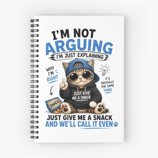 Item preview, I’m Not Arguing Just Give Me a Snack designed and sold by yasmh.
