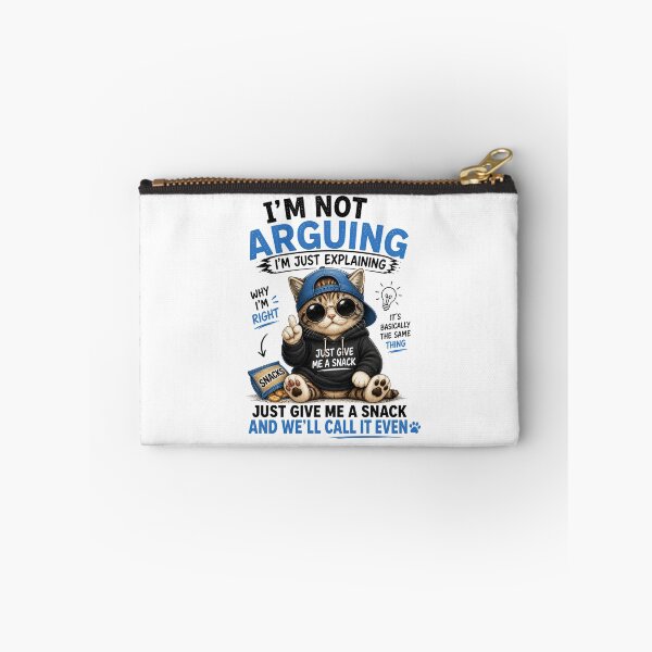 Item preview, I’m Not Arguing Just Give Me a Snack designed and sold by yasmh.