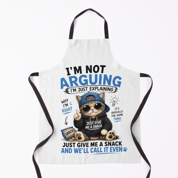 Item preview, I’m Not Arguing Just Give Me a Snack designed and sold by yasmh.