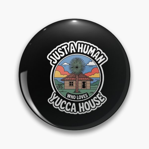 Item preview, Just a Human Who Loves YUCCA HOUSE designed and sold by InkRebelia.