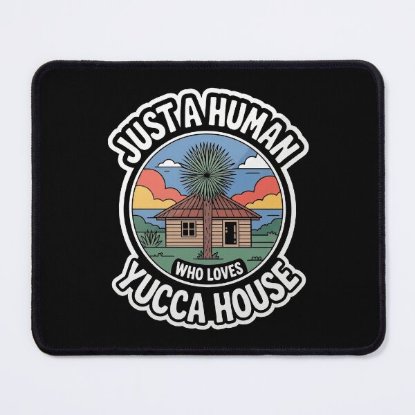 Item preview, Just a Human Who Loves YUCCA HOUSE designed and sold by InkRebelia.
