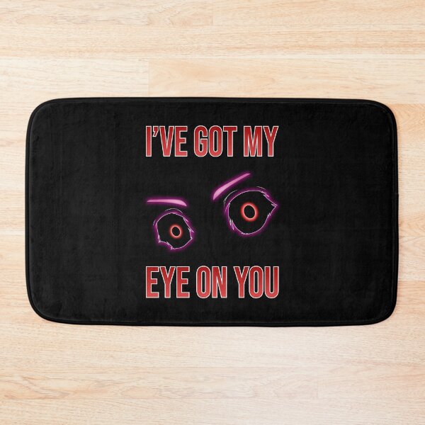 Item preview, I've Got My Eye On You V4 designed and sold by Ars Brunus.