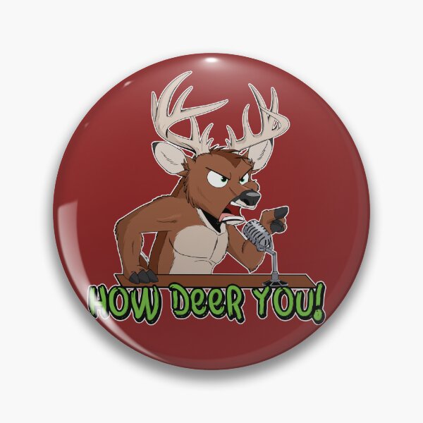 Item preview, How Deer You! designed and sold by CooperToonhyena.