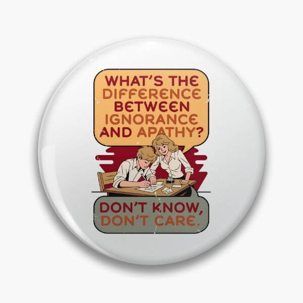 Item preview, What's The Difference Between Ignorance And Apathy - Funny Vintage Retro Sarcastic Sticker designed and sold by traciwithani.