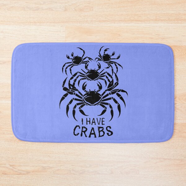 Item preview, I have crabs! designed and sold by Bruce Custom Creations.