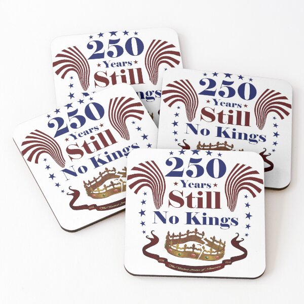 Item preview, 250 Years Still No Kings designed and sold by funisessential.
