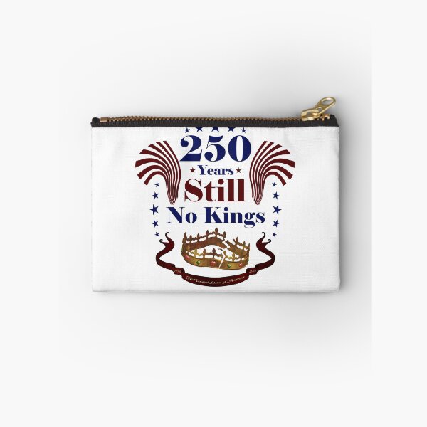 Item preview, 250 Years Still No Kings designed and sold by funisessential.
