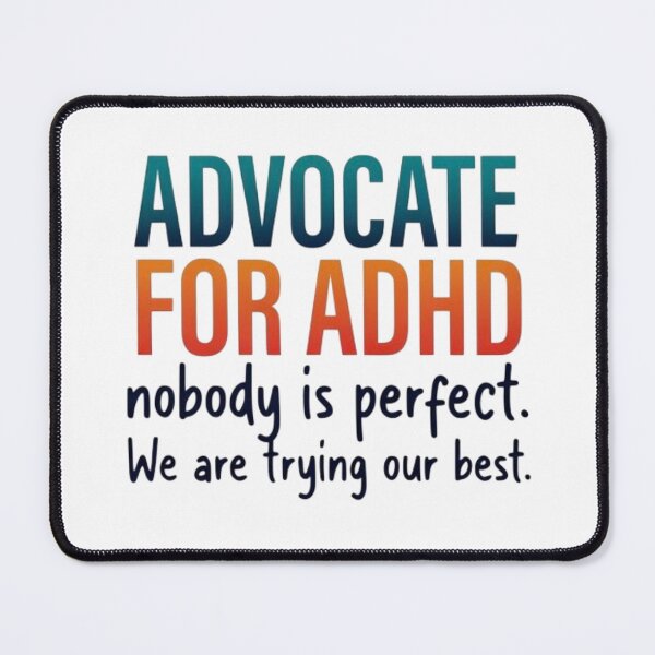 Item preview, ADHD Advocate T-Shirt | Nobody Is Perfect, We Are Trying Our Best. designed and sold by The imaginary unit..