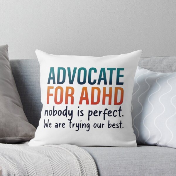 Item preview, ADHD Advocate T-Shirt | Nobody Is Perfect, We Are Trying Our Best. designed and sold by The imaginary unit..