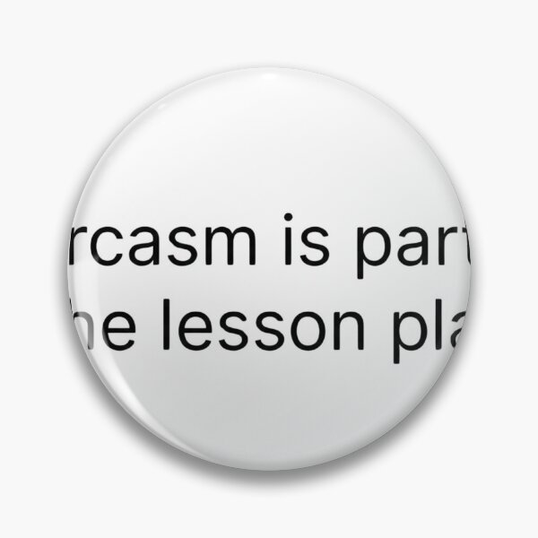 Item preview, Sarcasm Is Part Of The Lesson Plan Funny Teacher Art designed and sold by VGAfanatic.