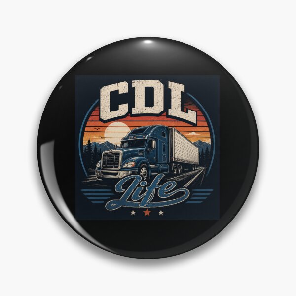 Item preview, CDL Life Semi Truck Driver Lifestyle Badge designed and sold by kakmi-art.
