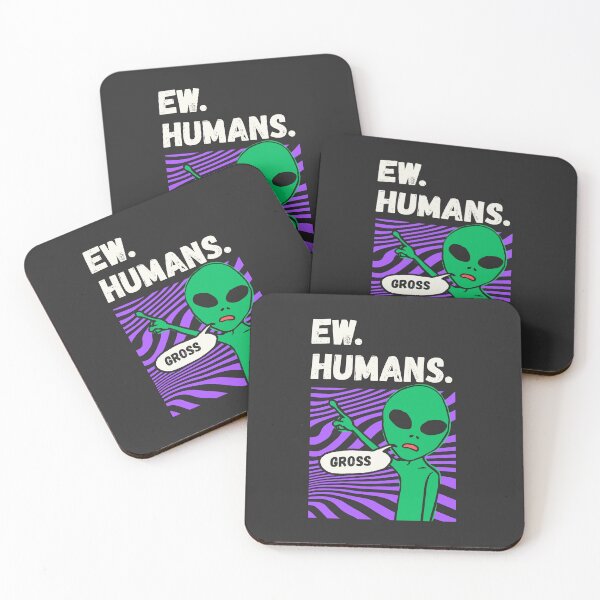 Item preview, Ew Humans Funny Alien Introvert Meme designed and sold by Volt Junkies.