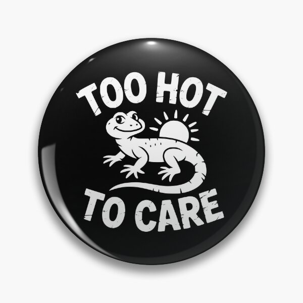 Item preview, Too Hot To Care designed and sold by theartfulaspie.