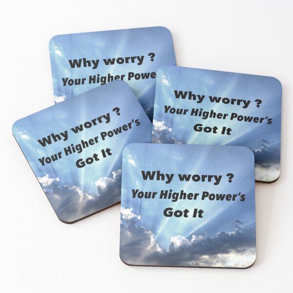 Item preview, Why Worry? Your Higher Power's Got It (Recovery Affirmation) designed and sold by DEC02.