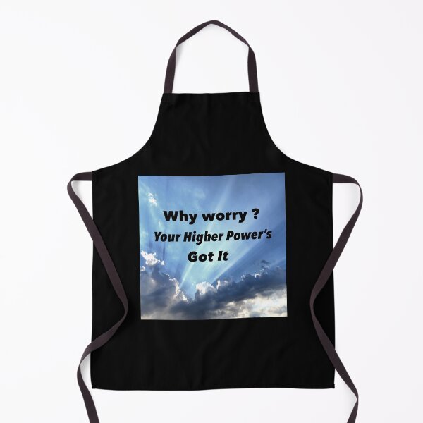 Item preview, Why Worry? Your Higher Power's Got It (Recovery Affirmation) designed and sold by DEC02.