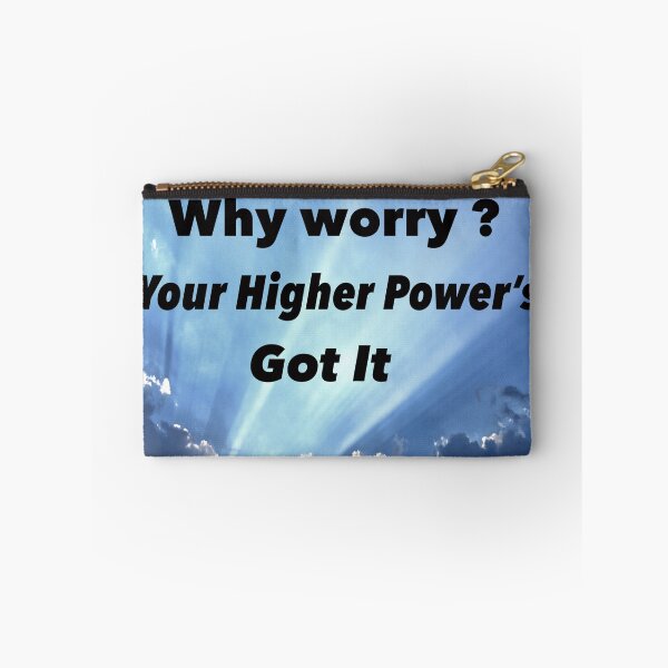 Item preview, Why Worry? Your Higher Power's Got It (Recovery Affirmation) designed and sold by DEC02.