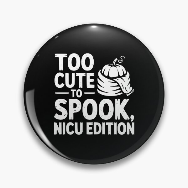 Item preview, Too Cute To Spook NICU Edition designed and sold by theartfulaspie.