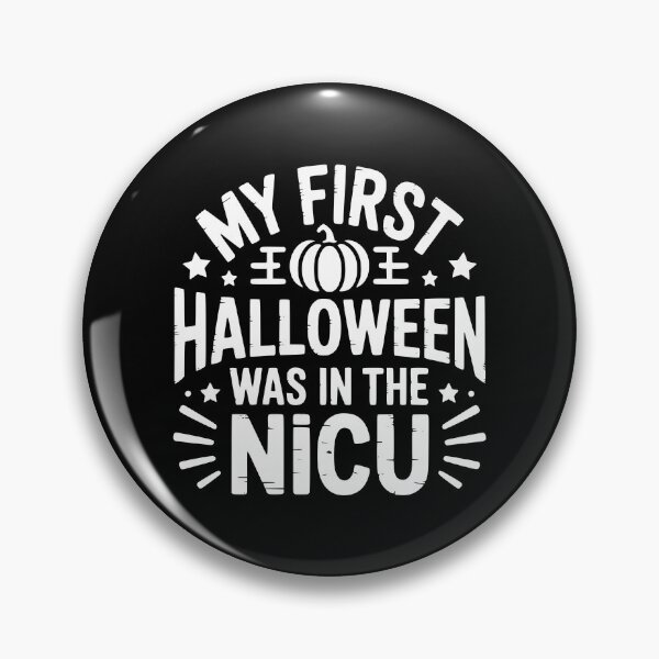 Item preview, My First Halloween Was In The NICU designed and sold by theartfulaspie.