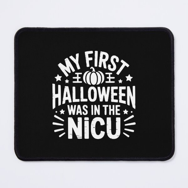 Item preview, My First Halloween Was In The NICU designed and sold by theartfulaspie.
