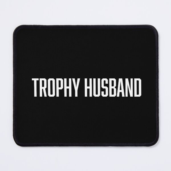 Item preview, Trophy Husband designed and sold by Tobe Fonseca®.