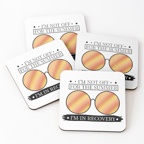 Item preview, I'm Not Off For The Summer I'm In Recovery Last Day Of School Quotes Funny Teacher Humor  designed and sold by aminasam.