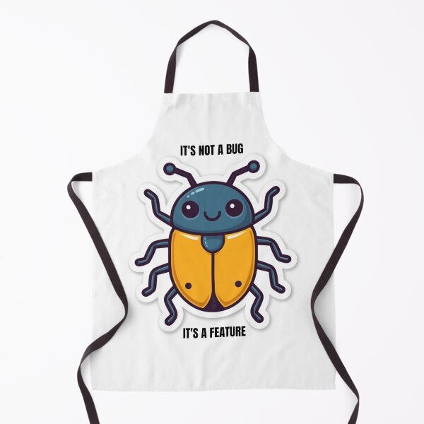 Item preview, Its Not A Bug Its A Feature Bug designed and sold by caffeinepixels.